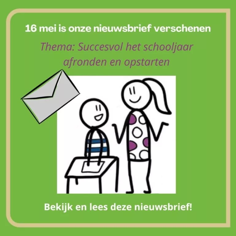 Nieuwsbrief: Succesvol het schooljaar afronden en opstarten